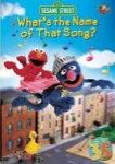Sesame Street What's the Name of that Song DVD