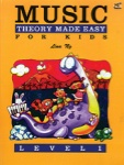 Music Theory Made Easy For Kids Level 1