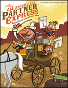 All Aboard the Partner Express Song Collection