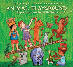 Animal Playground Putumayo CD