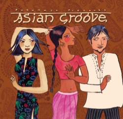 Asian Groove Putumayo CD