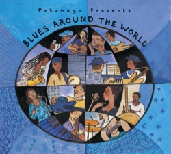 Blues Around the World Putumayo CD