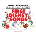 John Thompson's Easiest Piano Course: First Disney Songs
