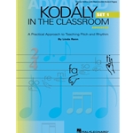 Kodaly in the Classroom: Advanced Set 1 - Teacher's Edition