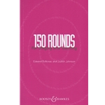 150 Rounds for Singing and Teaching