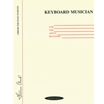 Keyboard Musician for the Adult Beginner - Piano