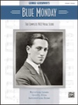 Blue Monday: Complete 1922 Vocal Score - PVG Songbook