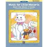 Music for Little Mozarts: Meet the Music Friends, Music Workbook