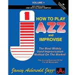 Jamey Aebersold Vol. 1: How to Play Jazz and Improvise - Book with Online Audio