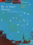 Be A Star! Hymns, Book 3 - Piano