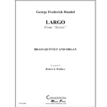 Largo from "Xerxes" - Brass Quintet and Organ