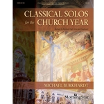 Classical Solos for the Church Year - medium to medium high voice and piano