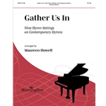Gather Us In: 9 Hymn Settings - Piano