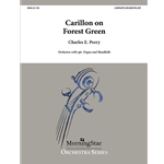 Carillon on Forest Green - Full Orchestra (with opt. Organ and Handbells)