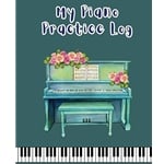 My Piano Practice Log - Teal