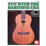 Fun With the Baritone Uke - Book with Online Audio and Video Access