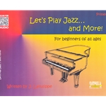 Let's Play Jazz... and More! (Book/Online Audio) - Piano Primer