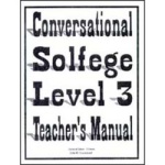 Conversational Solfege, Level 3 - Teacher