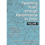Teaching Music Through Performance in Choir, Volume 1- Book (Soft Cover)