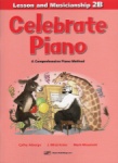 Celebrate Piano! Lesson and Musicianship 2B