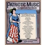 Patriotic Music Companion Fact Book