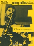 Sonny Rollins with the Modern Jazz Quartet - Saxophone