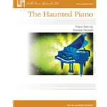 Haunted Piano, The - Mid-Elementary Piano