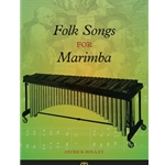 Folk Songs for Marimba