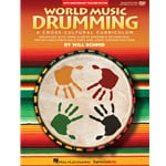 World Music Drumming: Teacher Bppl and DVD-ROM (20th Anniversary Edition)