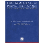 Fundamentals of Piano Technique: The Russian Method