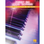 First 50 Kids' Songs You Should Play on Piano - Easy Piano