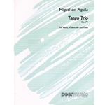 Tango Trio, Op. 71 - Violin, Cello and Piano