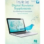 First, We Sing! Digital Resource Supplements