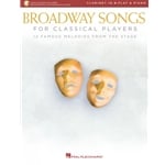 Broadway Songs for Classical Players - Clarinet and Piano