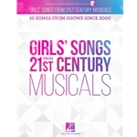 Girls' Songs from 21st Century Musicals - Vocal Selections
