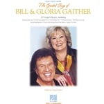 Greatest Songs of Bill and Gloria Gaither - PVG Songbook