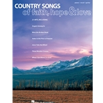 Country Songs of Faith, Hope, & Love - Country PVG Songbook