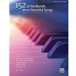 152 of the World's Most Beautiful Songs - PVG Songbook