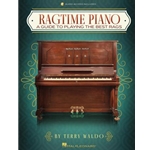 Ragtime Piano: A Guide to Playing the Best Rags