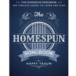Homespun Songbook - 100 Timeless Songs to Learn and Play