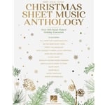 Christmas Sheet Music Anthology: Over 100 Hand-Picked Holiday Essentials
