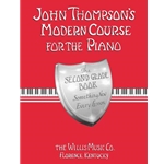 John Thompson's Modern Course for the Piano, Second Grade