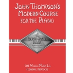 John Thompson's Modern Course for the Piano, Fourth Grade