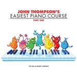 John Thompson's Easiest Piano Course, Part 1