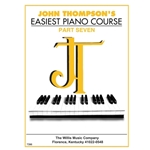 John Thompson's Easiest Piano Course, Part 7