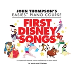 John Thompson's Easiest Piano Course: First Disney Songs