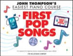 John Thompson's Easiest Piano Course: First Pop Songs