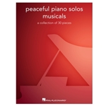 Peaceful Piano Solos: Musicals