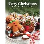 Cozy Christmas: 15 Heartfelt Arrangements - Piano