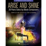 Arise and Shine: 28 Piano Solos by Black Composers